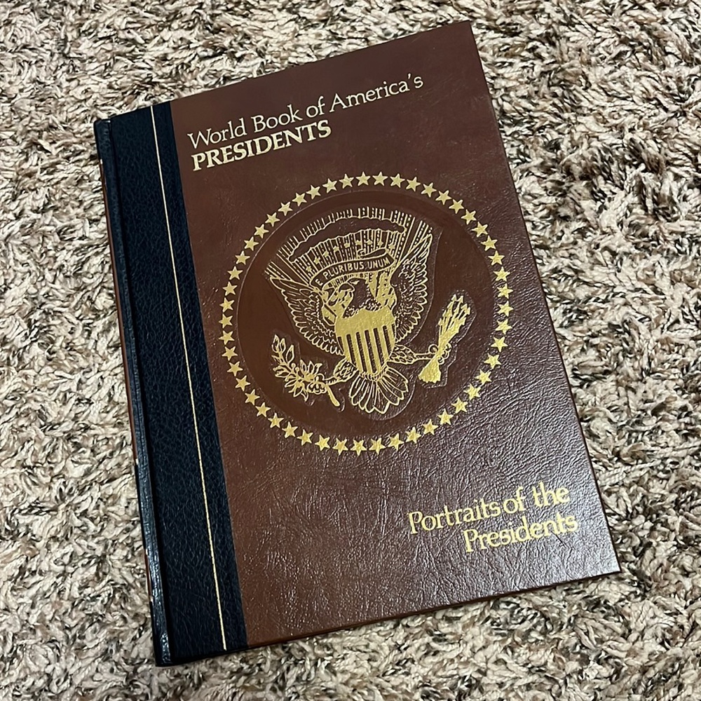 World Book of America’s PRESIDENTS - Portraits of the Presidents Vintage 1982